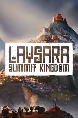 Laysara: Summit Kingdom - стартовый гайд по развитию горного города